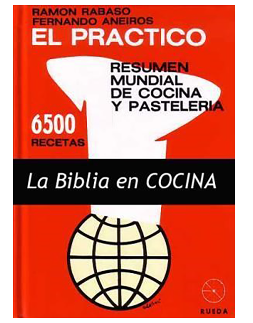 Libro de cocina "El Práctico 6500 Recetas" - Rabasó y Aneiros - RUEDA & Cooking Books
