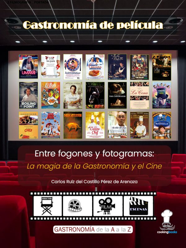 Libro en papel Gastronomía de Película - Entre fogones y fotogramas: La magia de la Gastronomía y el Cine